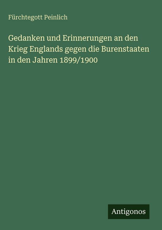 Produktbild: Gedanken und Erinnerungen an den Krieg Englands gegen die Burenstaaten in den Jahren 1899/1900