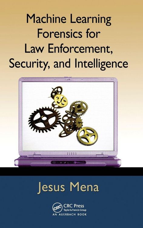 Produktbild: Machine Learning Forensics for Law Enforcement, Security, and Intelligence