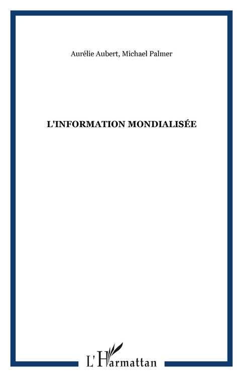 Produktbild: L'information mondialis&eacute;e