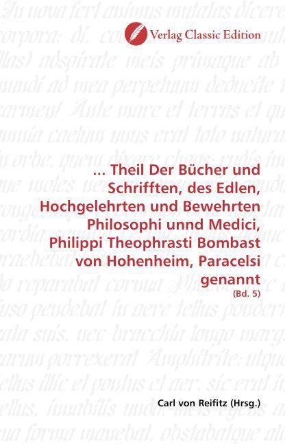 Produktbild: Theil Der B&uuml;cher und Schrifften, des Edlen, Hochgelehrten un