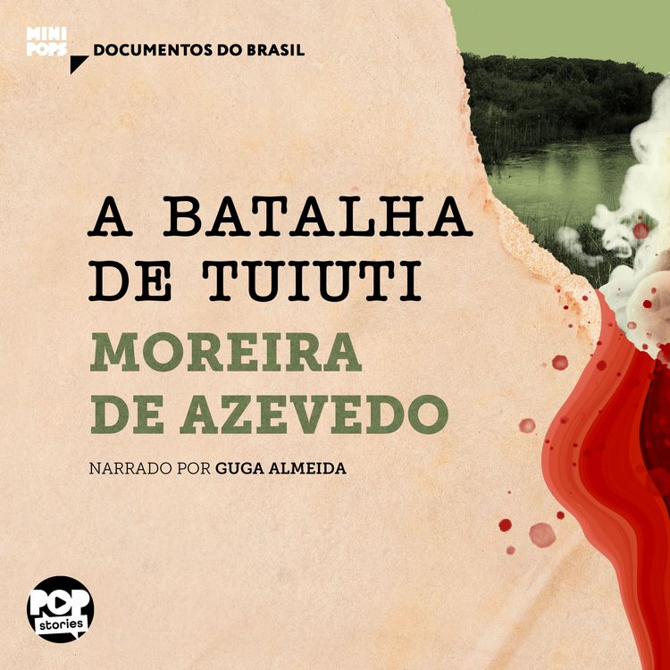 Produktbild: A Batalha de Tuiuti: Trechos selecionados de "Rio da Prata e Paraguai: Quadros Guerreiros"