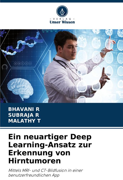 Produktbild: Ein neuartiger Deep Learning-Ansatz zur Erkennung von Hirntumoren