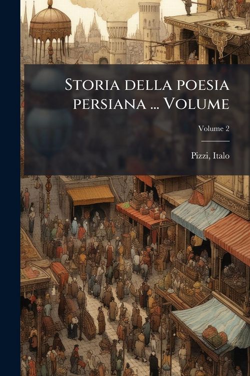 Produktbild: Storia della poesia persiana ... Volume