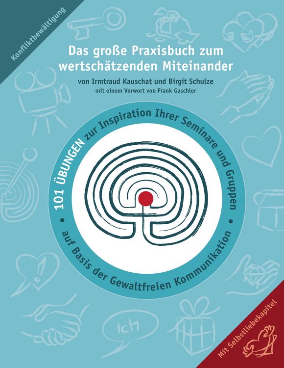 Produktbild: Das gro&szlig;e Praxisbuch zum wertsch&auml;tzenden Miteinander