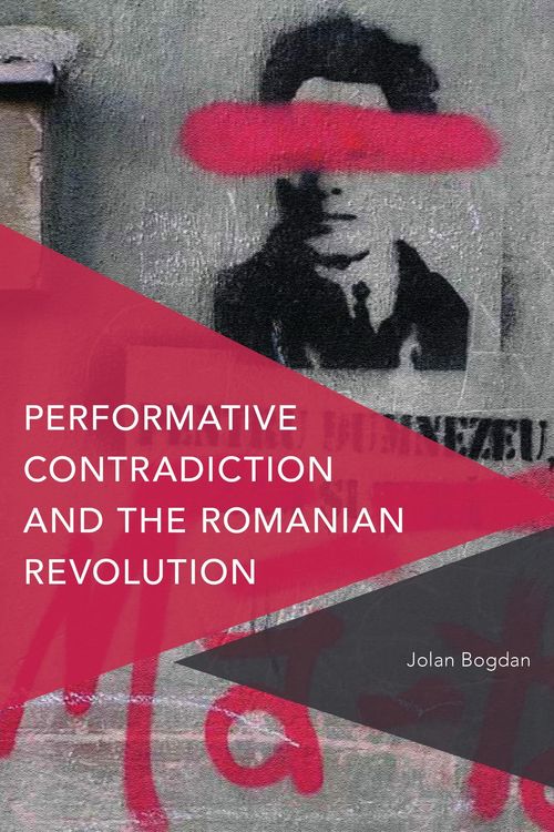 Produktbild: Performative Contradiction and the Romanian Revolution