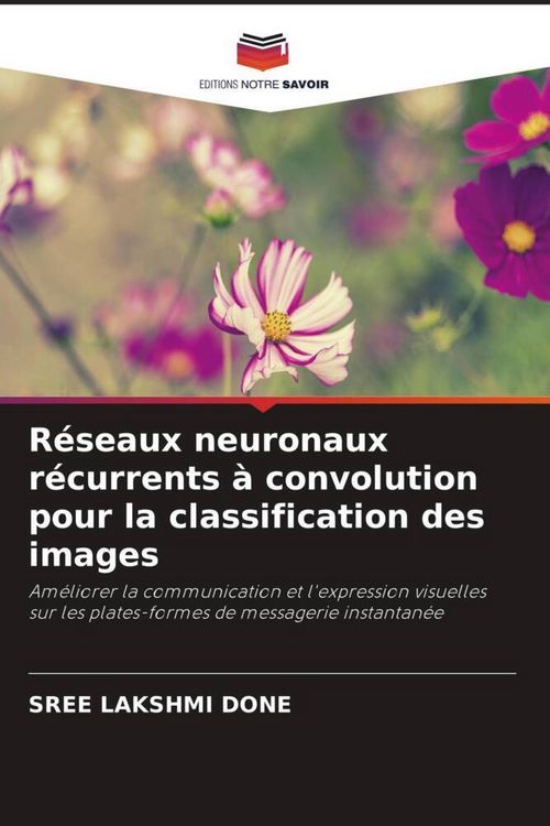 Produktbild: R&eacute;seaux neuronaux r&eacute;currents &agrave; convolution pour la classification des images