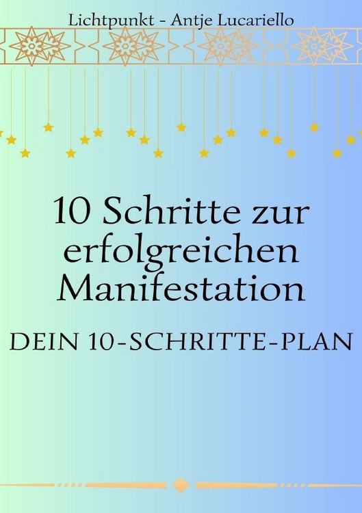 Produktbild: 10 Schritte zur erfolgreichen Manifestation