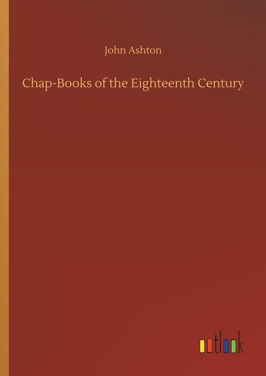 Produktbild: Chap-Books of the Eighteenth Century