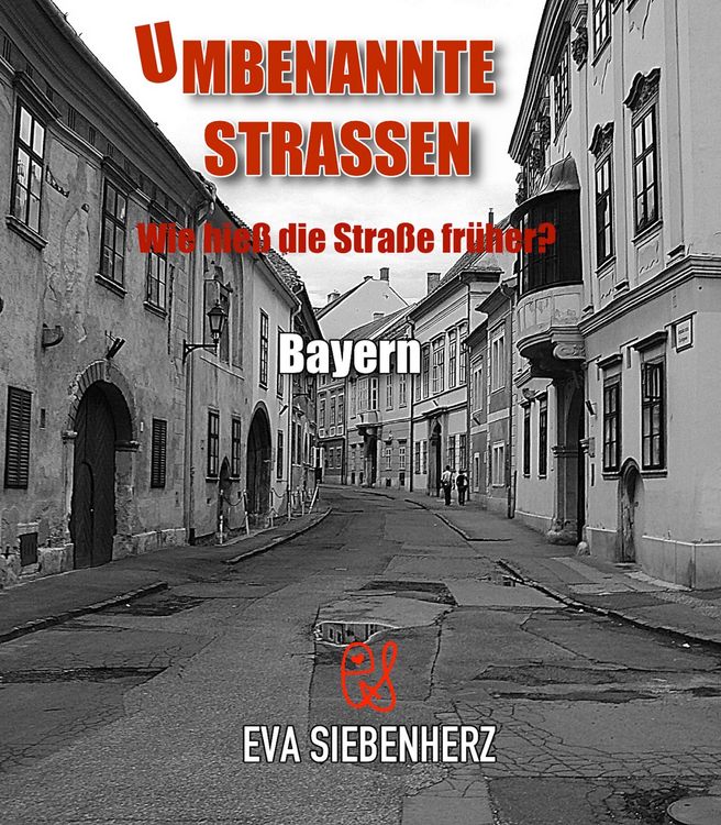 Produktbild: Umbenannte Stra&szlig;en in Bayern
