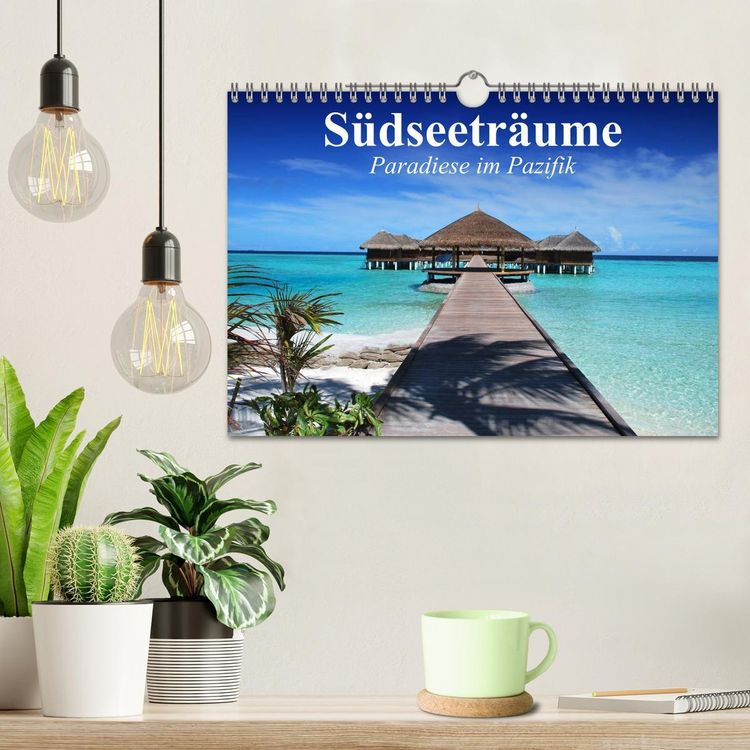 Produktbild: S&uuml;dseetr&auml;ume. Paradiese im Pazifik (Wandkalender 2026 DIN A4 quer), CALVENDO Monatskalender