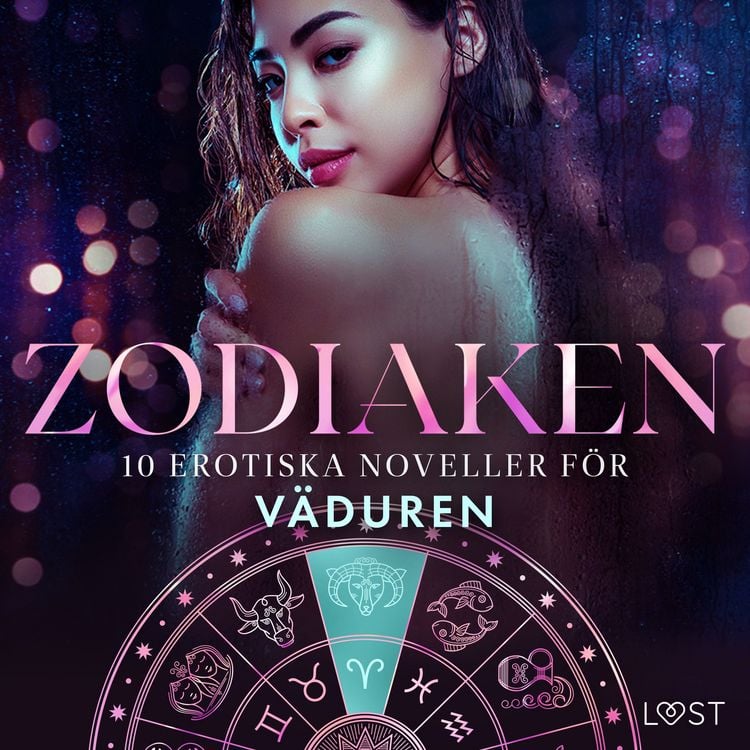 Produktbild: Zodiaken: 10 Erotiska noveller f&ouml;r V&auml;duren