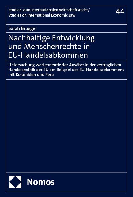 Produktbild: Nachhaltige Entwicklung und Menschenrechte in EU-Handelsabkommen