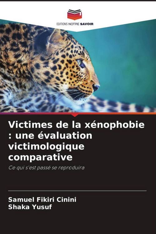 Produktbild: Victimes de la x&eacute;nophobie : une &eacute;valuation victimologique comparative