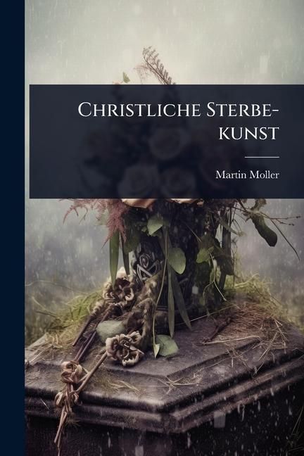 Produktbild: Christliche Sterbe-kunst