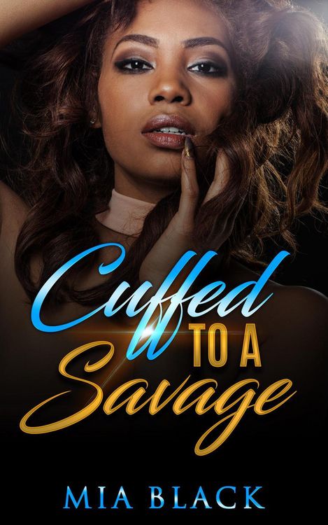 Produktbild: Cuffed To A Savage (Loving a Savage, #1)