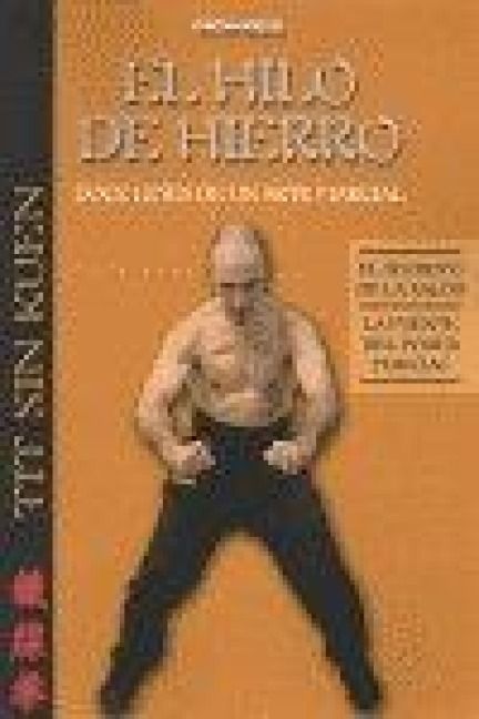 Produktbild: El hilo de hierro : doce leyes de un arte marcial