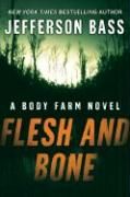 Produktbild: Flesh and Bone: A Body Farm Novel