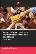 Produktbild: Vade-m&eacute;cum sobre a higiene das cantinas escolares
