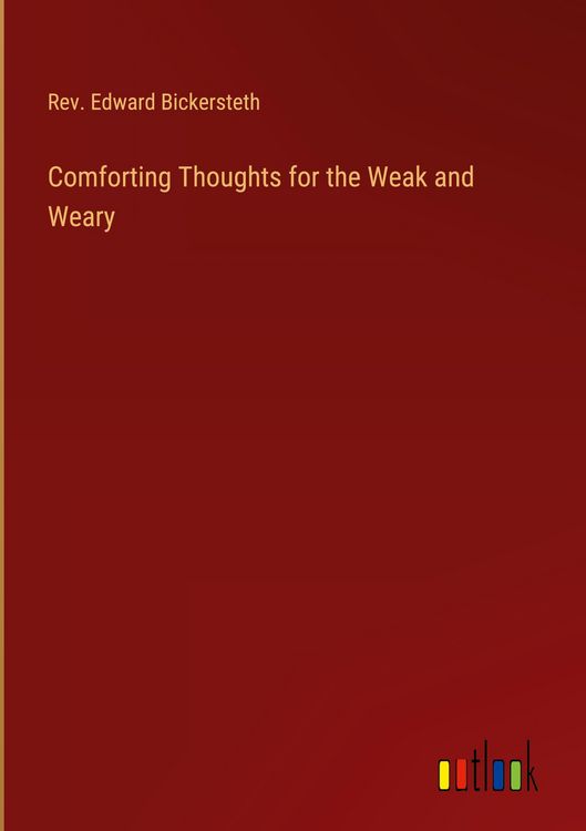Produktbild: Comforting Thoughts for the Weak and Weary