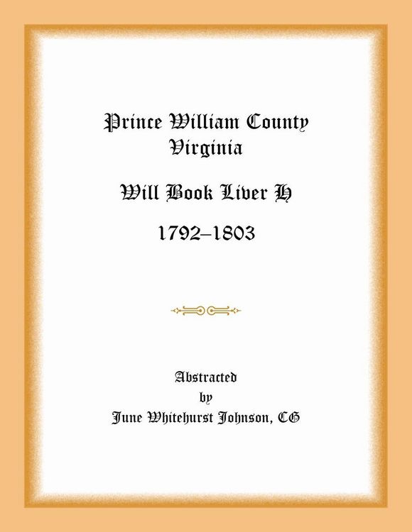 Produktbild: Prince William County, Virginia Will Book Liber H, 1792-1803