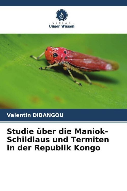 Produktbild: Studie &uuml;ber die Maniok-Schildlaus und Termiten in der Republik Kongo