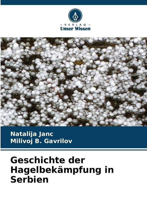 Produktbild: Geschichte der Hagelbek&auml;mpfung in Serbien