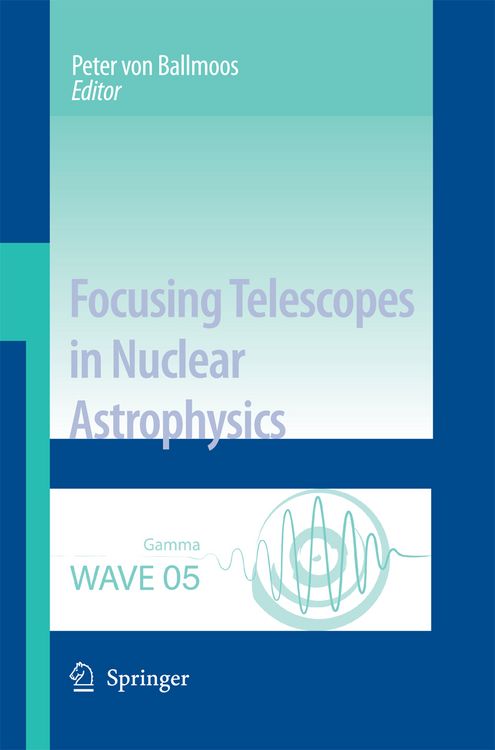 Produktbild: Focusing Telescopes in Nuclear Astrophysics