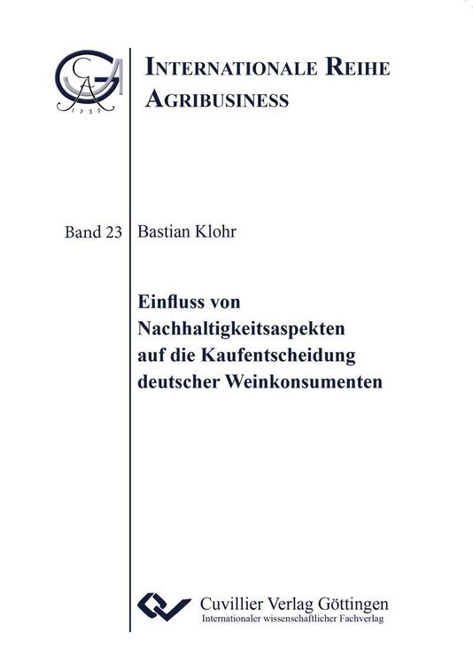 Produktbild: Einfluss von Nachhaltigkeitsaspekten auf die Kaufentscheidung deutscher Weinkonsumenten