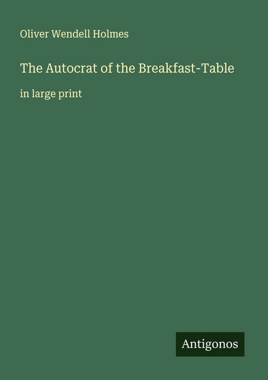 Produktbild: The Autocrat of the Breakfast-Table