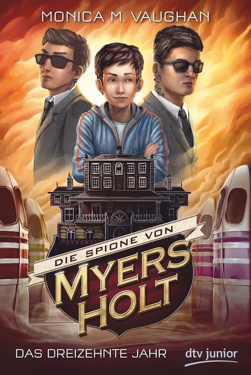Produktbild: Die Spione von Myers Holt - Das dreizehnte Jahr