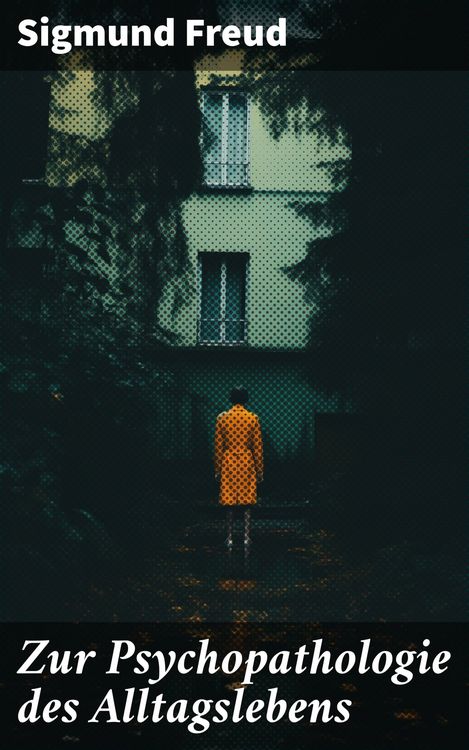 Produktbild: Zur Psychopathologie des Alltagslebens