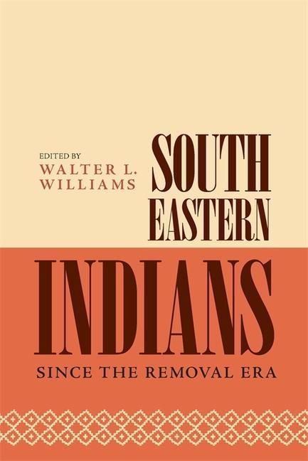 Produktbild: Southeastern Indians Since the Removal Era