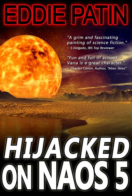 Produktbild: Hijacked on Naos 5 (Chronicles of Alex Varia, #1)