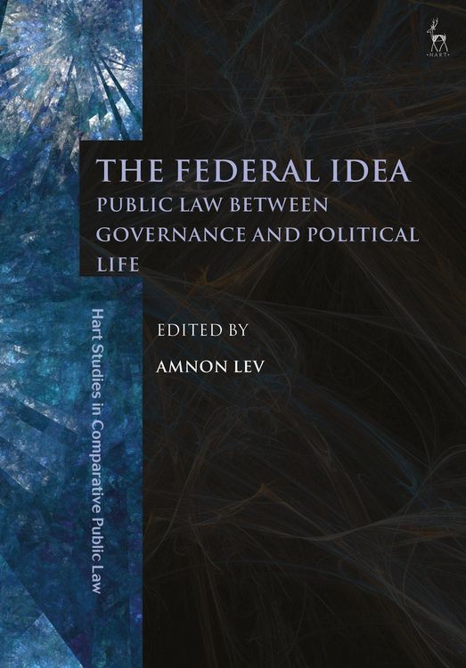Produktbild: The Federal Idea Public Law Between Governance and Political Life