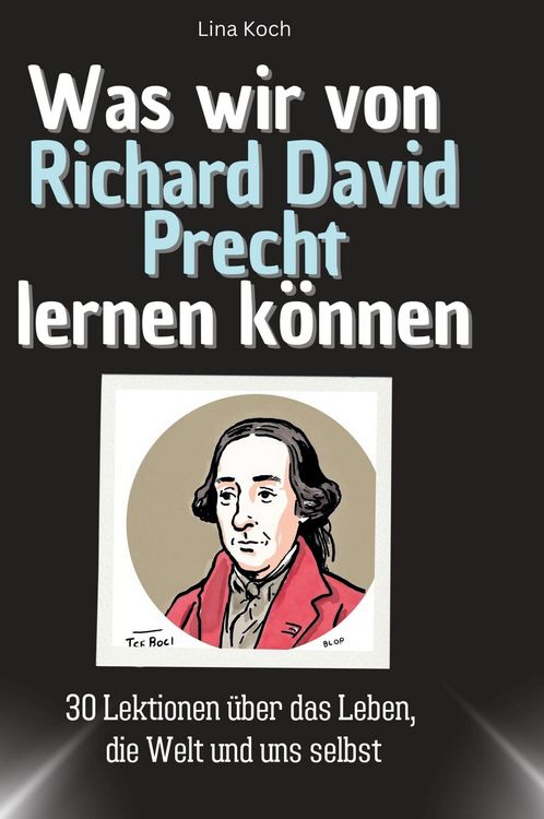 Produktbild: Was wir von Richard David Precht lernen k&ouml;nnen