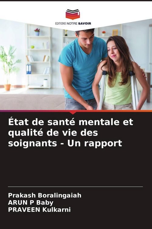 Produktbild: &Eacute;tat de sant&eacute; mentale et qualit&eacute; de vie des soignants - Un rapport