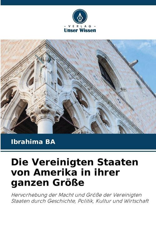 Produktbild: Die Vereinigten Staaten von Amerika in ihrer ganzen Gr&ouml;&szlig;e