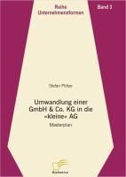 Produktbild: Umwandlung einer GmbH & Co. KG in die kleine AG