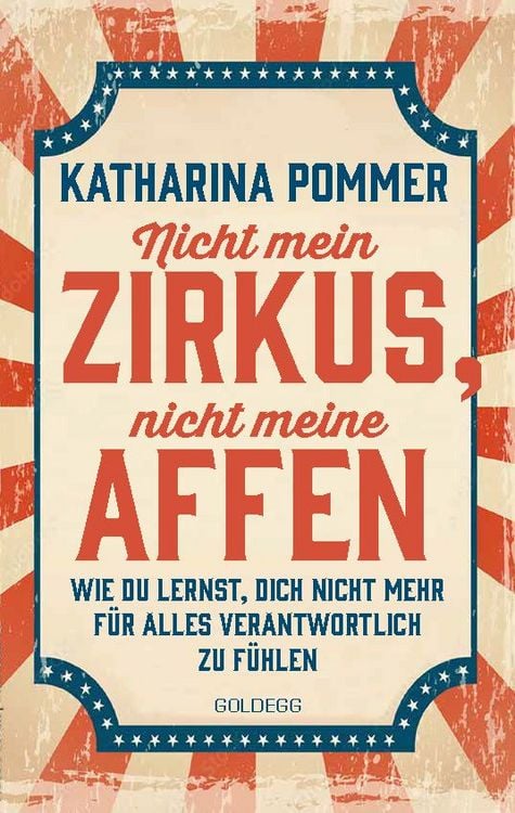 Produktbild: Nicht mein Zirkus, nicht meine Affen TASCHENBUCH- vom Mental Load und People Pleaser zu selbstbestimmt und Grenzen setzen