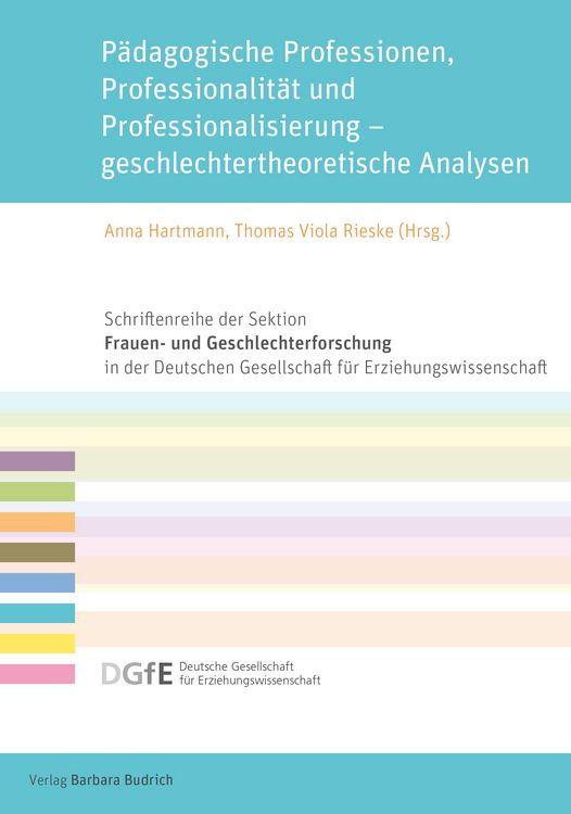 Produktbild: P&auml;dagogische Professionen, Professionalit&auml;t und Professionalisierung &ndash; geschlechtertheoretische Analysen