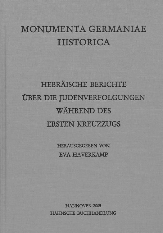 Produktbild: Hebr&auml;ische Berichte &uuml;ber die Judenverfolgungen w&auml;hrend des Ersten Kreuzzugs