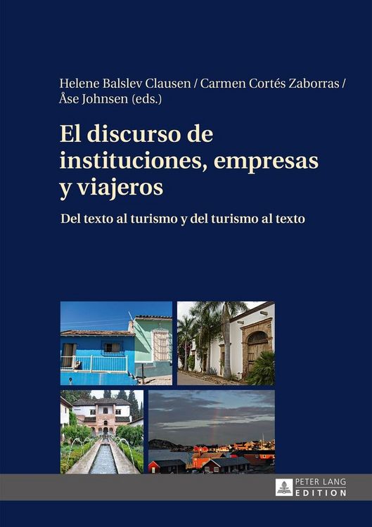 Produktbild: El discurso de instituciones, empresas y viajeros