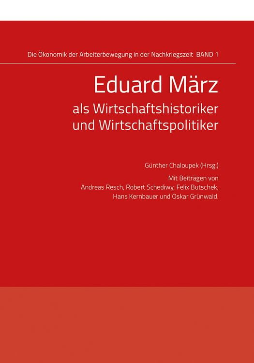 Produktbild: Eduard M&auml;rz als Wirtschaftshistoriker und Wirtschaftspolitiker
