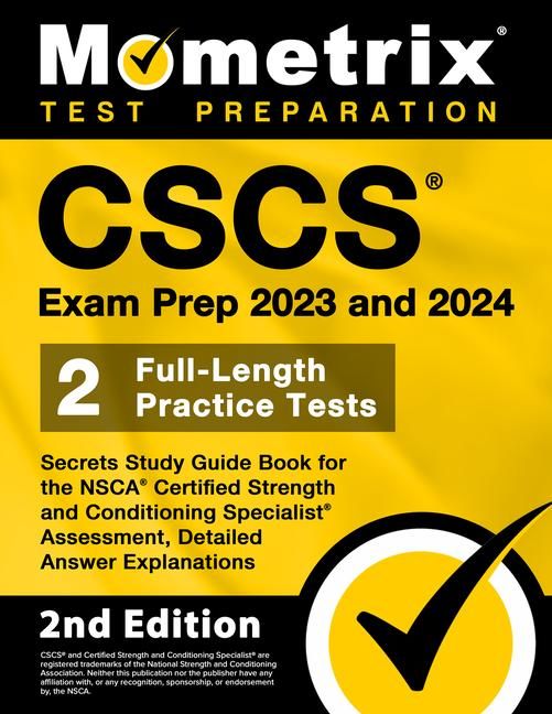 Produktbild: CSCS Exam Prep 2023 and 2024 - Secrets Study Guide Book for the Nsca Certified Strength and Conditioning Specialist Assessment, 2 Full-Length Practice Tests, Detailed Answer Explanations
