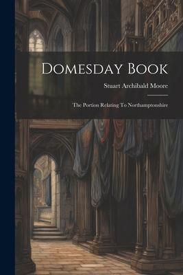 Produktbild: Domesday Book: The Portion Relating To Northamptonshire
