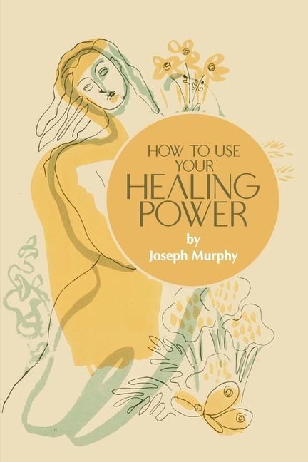 Produktbild: How to Use Your Healing Power