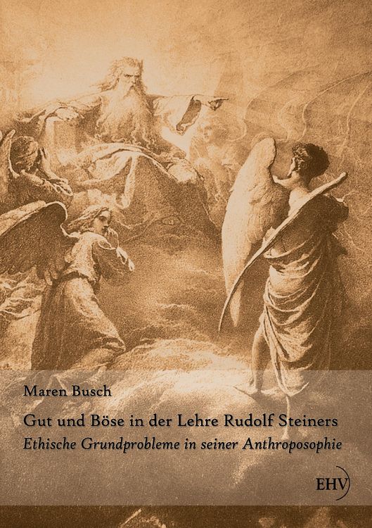 Produktbild: Gut und B&ouml;se in der Lehre Rudolf Steiners