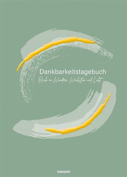 Produktbild: Dankbarkeitstagebuch &ndash; Reich an Wundern, Wachstum und Licht