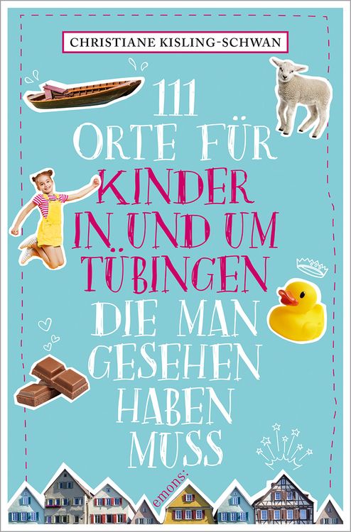 Bild vom Artikel 111 Orte für Kinder in und um Tübingen, die man gesehen haben muss vom Autor Christiane Kisling-Schwan