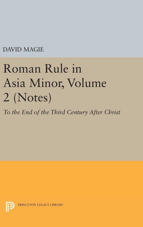 Produktbild: Roman Rule in Asia Minor, Volume 2 (Notes)